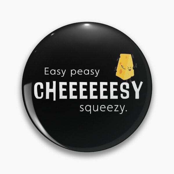 Artikelvorschau, Easy peasy Cheeeeeesy squeezy - weiße Schrift entworfen und verkauft von moniradesign.