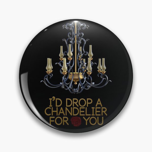 Item preview, I'd Drop A Chandelier For You designed and sold by Timebird.