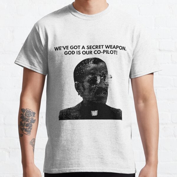 Item preview, We've got a secret weapon. God is our co-pilot! designed and sold by PedalLoud.