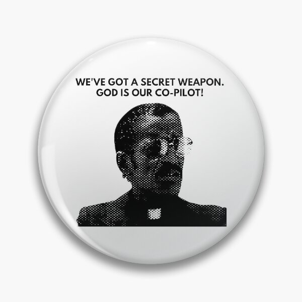 Item preview, We've got a secret weapon. God is our co-pilot! designed and sold by PedalLoud.
