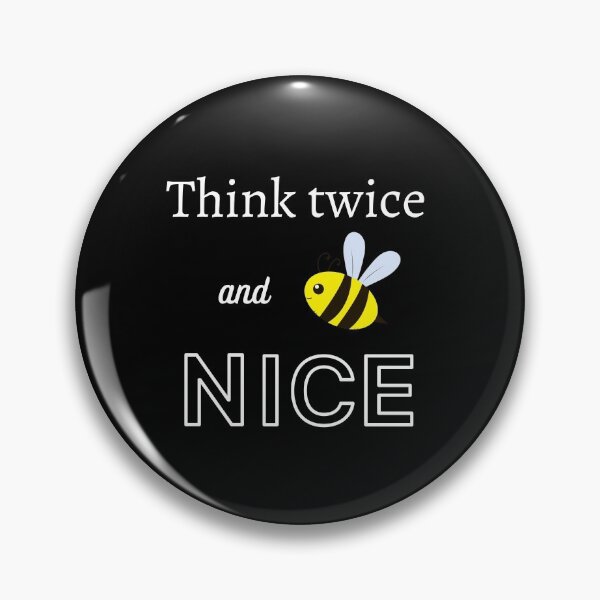 Item preview, Think twice and be nice designed and sold by Ollie P.  Leo.