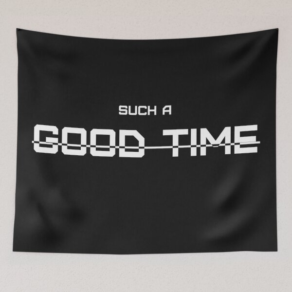 Item preview, A Good Time. designed and sold by Blue Dragon.