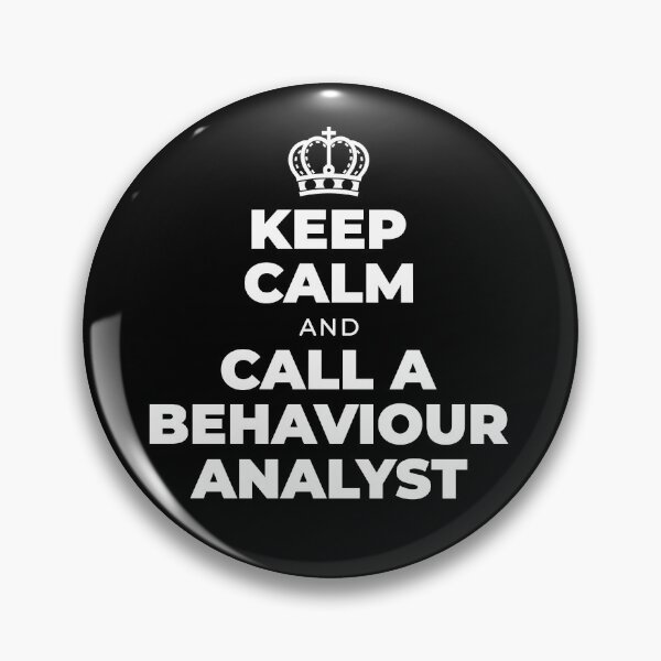 Item preview, Keep Calm And Call A Behaviour Analyst designed and sold by soondoock.