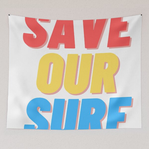 Item preview, Save Our Surf designed and sold by Soul-on-groove.