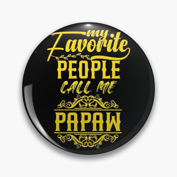 Item preview,  Favorite People Call Me Papaw designed and sold by ADAMYASS.