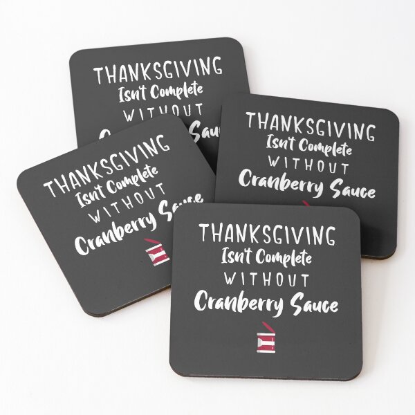 Item preview, Thanksgiving Isn't Complete Without Cranberry Sauce designed and sold by EricJP.