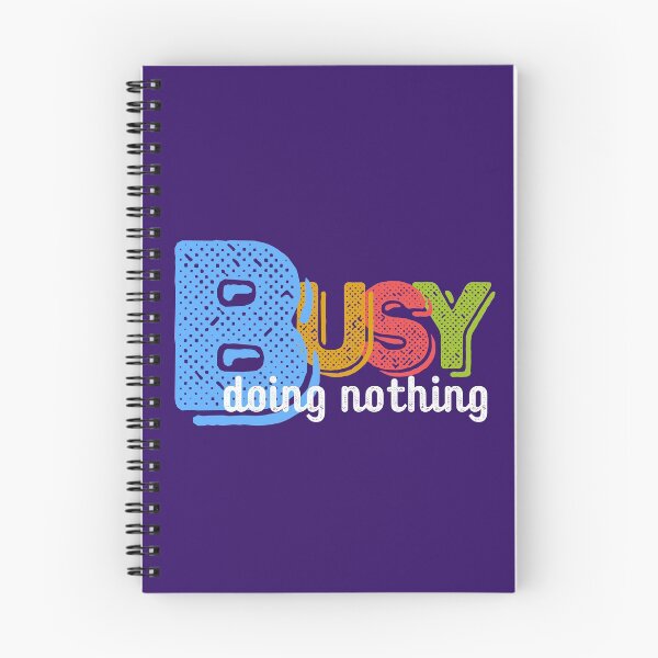 Item preview, Busy doing nothing designed and sold by Eva-Success.