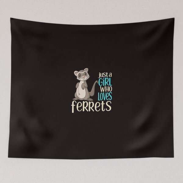 Item preview, Just a Girl Who Loves Ferrets designed and sold by AmelieFritsch.