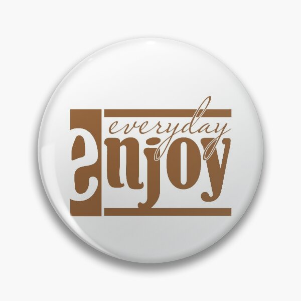 Item preview, Enjoy everyday designed and sold by jfcreations.