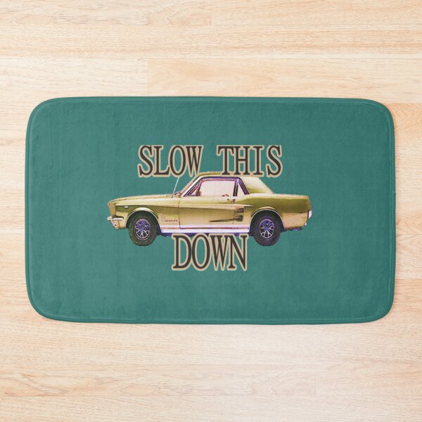 Item preview, Mustang Car Slow This Mustang Down designed and sold by jackatees.