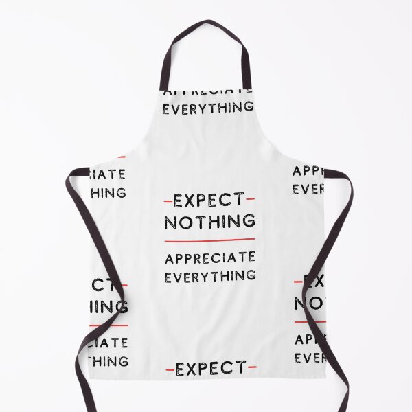 Item preview, Expect Nothing, Appreciate Everything designed and sold by itsokaybyme.