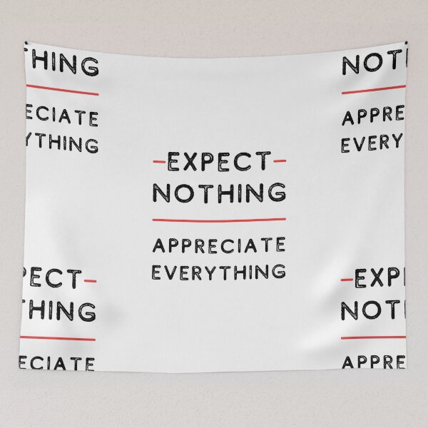 Item preview, Expect Nothing, Appreciate Everything designed and sold by itsokaybyme.