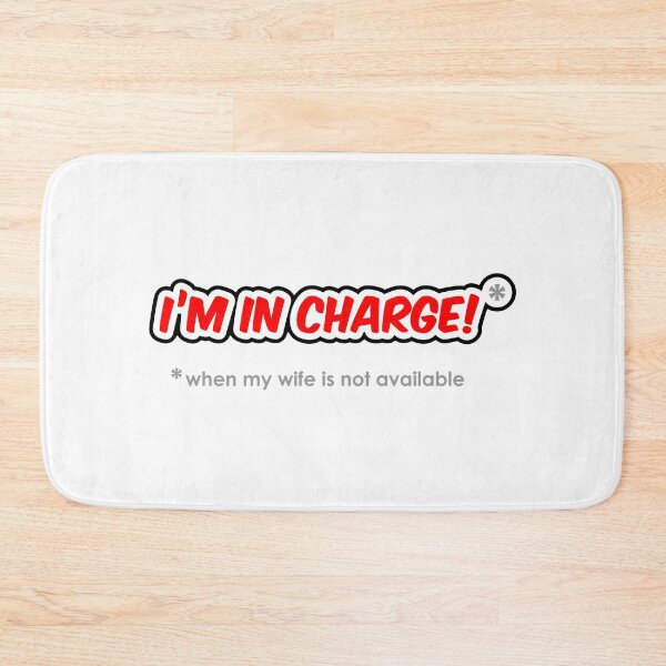 Item preview, I’m In Charge When My Wife Isn’t Available designed and sold by SpoofTShirts.