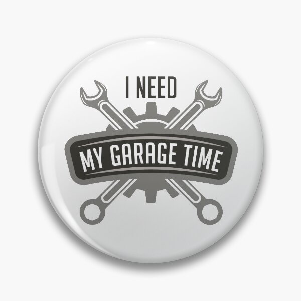 Item preview, I Need My Garage Time designed and sold by cherrific.