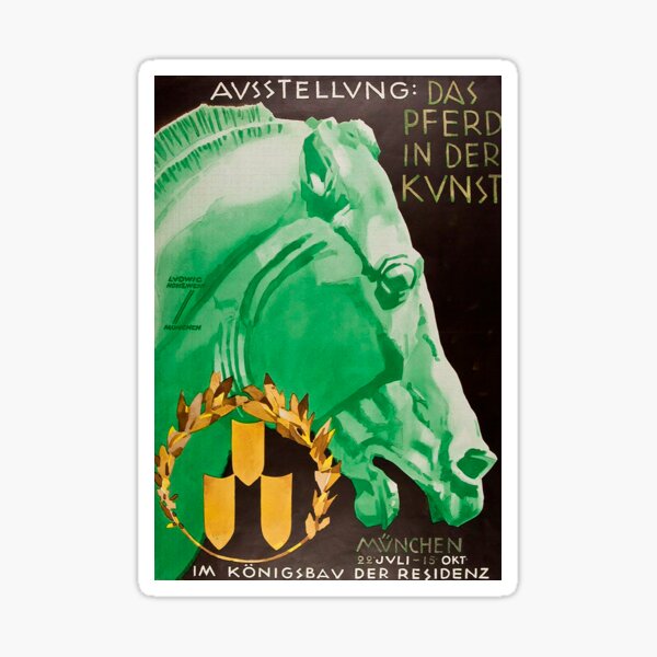 The Horse In Art Munich Exhibit 1930 S Sticker For Sale By   St,small,507x507 Pad,600x600,f8f8f8.u1 