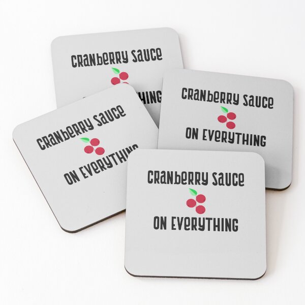 Item preview, Cranberry Sauce On Everything designed and sold by EricJP.