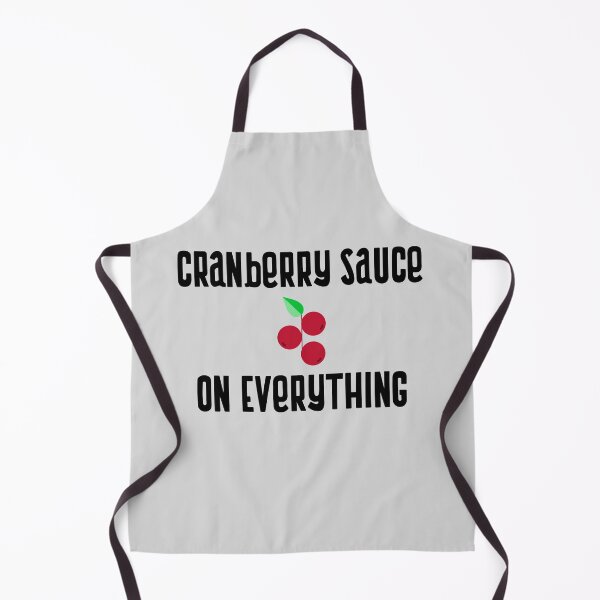 Item preview, Cranberry Sauce On Everything designed and sold by EricJP.