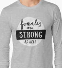 Females Are Strong As Hell | Pink Long Sleeve T-Shirt