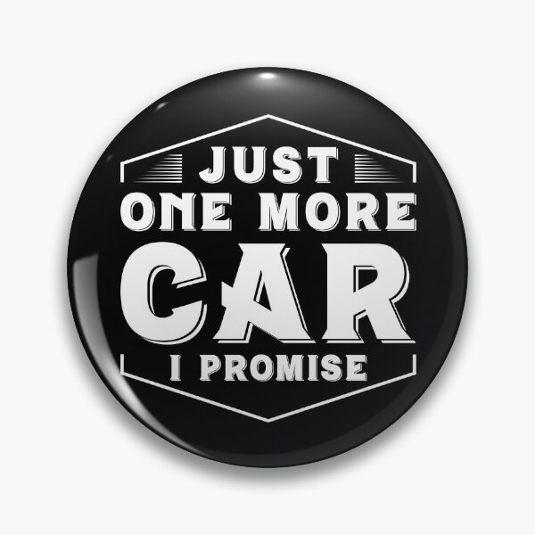 Item preview, Just One More Car I Promise designed and sold by cherrific.