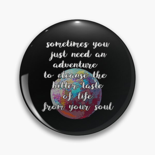 Item preview, Adventure Cute Inspirational Feel Good Quote Positivity designed and sold by sillyquestions.
