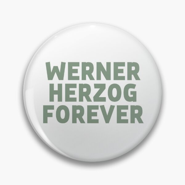 Item preview, Werner Herzog Forever designed and sold by PolyhedralGoat.