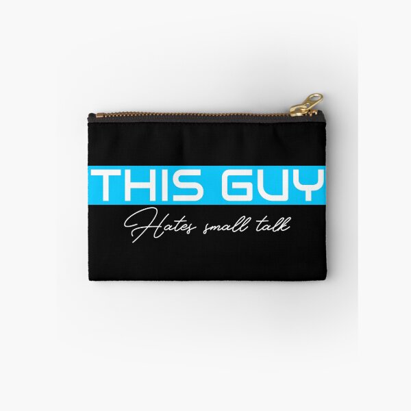 Item preview, THIS GUY Hates small talk designed and sold by ilovetshirts87.