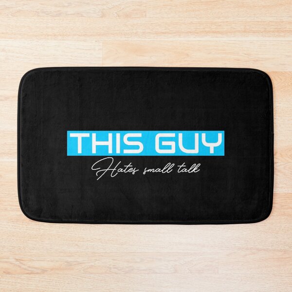 Item preview, THIS GUY Hates small talk designed and sold by ilovetshirts87.