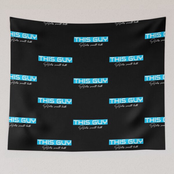 Item preview, THIS GUY Hates small talk designed and sold by ilovetshirts87.