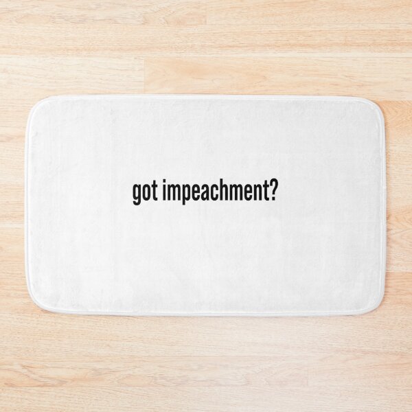 Item preview, got impeachment designed and sold by LimaChippewa.