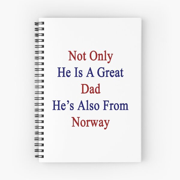 Item preview, Not Only He Is A Great Dad He's Also From Norway  designed and sold by supernova23.