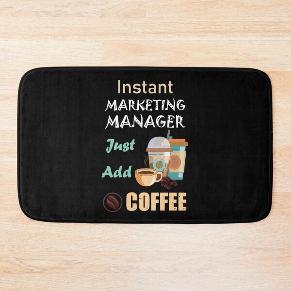 Item preview, Instant marketing manager just add to me coffee,funny coffee lovers marketing manager job ,marketing manager humor, marketing manager joke, marketing manager meme, designed and sold by SGS-.