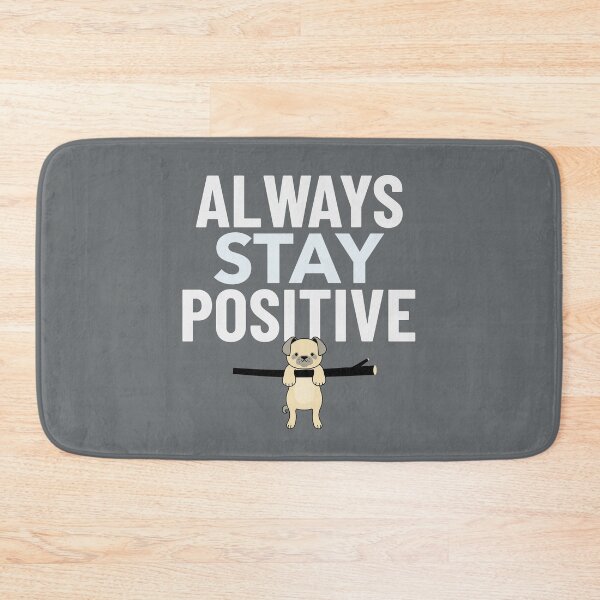 Item preview, Always stay positive - Puppy Design designed and sold by VieClaud.