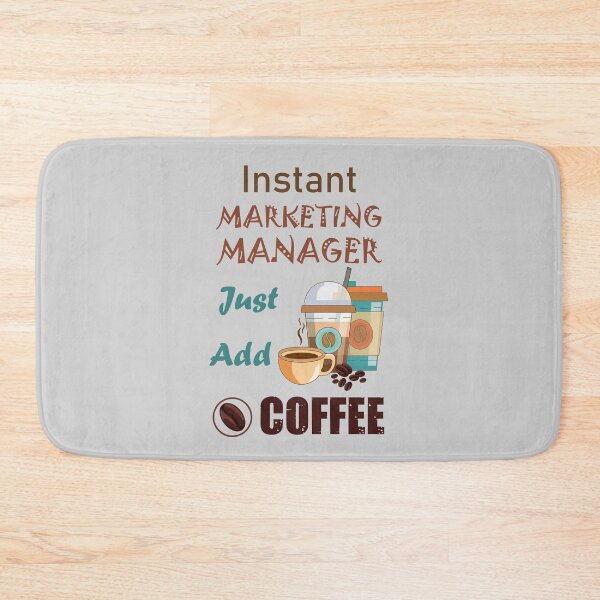 Item preview,  Instant marketing manager just add to me coffee, dark text funny coffee lovers marketing manager job ,marketing manager humor, marketing manager joke, marketing manager meme, designed and sold by SGS-.