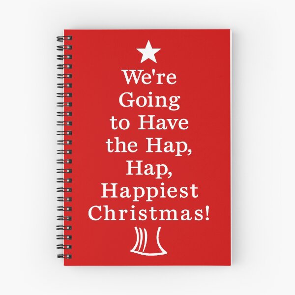 Item preview, We're Going to Have the Hap, Hap, Happiest Christmas! designed and sold by havatees.