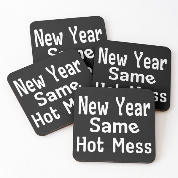 Item preview, NEW YEAR SAME HOT MESS designed and sold by Ralek.