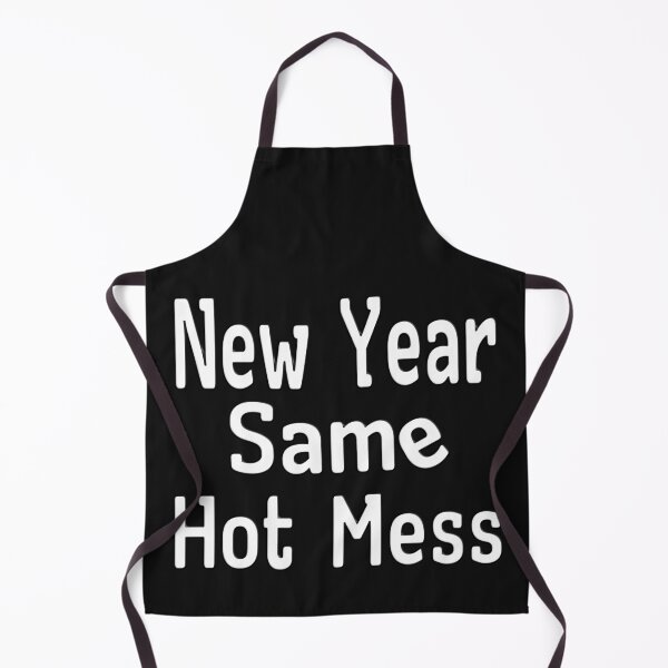 Item preview, NEW YEAR SAME HOT MESS designed and sold by Ralek.