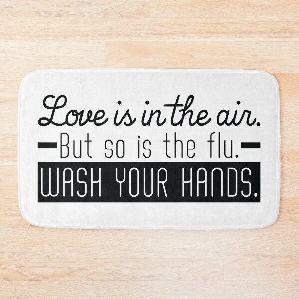 Item preview, Love is in the air but so is the flu. Wash your hands. Funny quotes. designed and sold by flexycreatives.