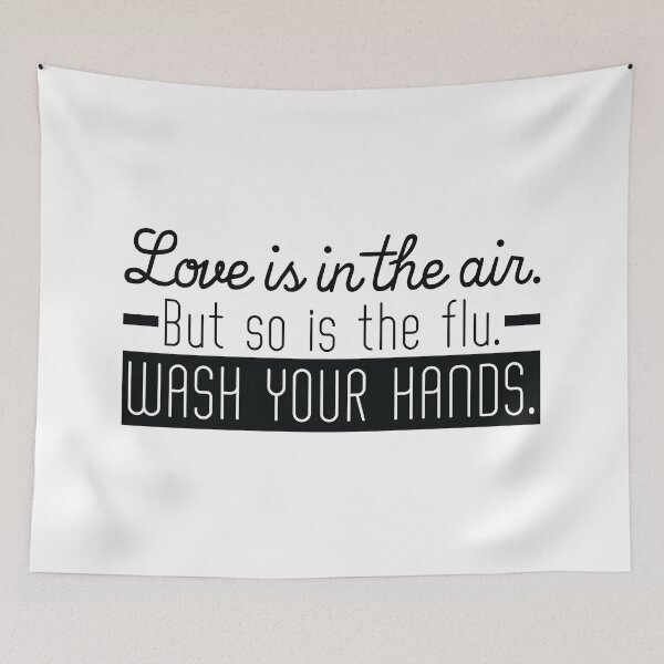 Item preview, Love is in the air but so is the flu. Wash your hands. Funny quotes. designed and sold by flexycreatives.