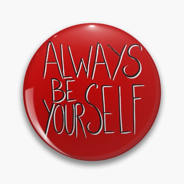 Item preview, Always be yourself black with white shadow designed and sold by gruthepidgeon.