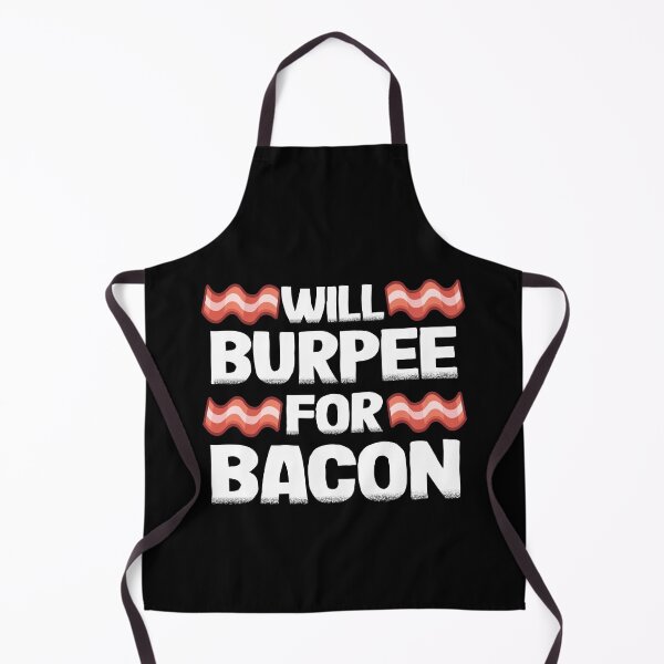 Item preview, Funny Will Burpee For Bacon Lover Gift Fitness Gym designed and sold by Stronzi.