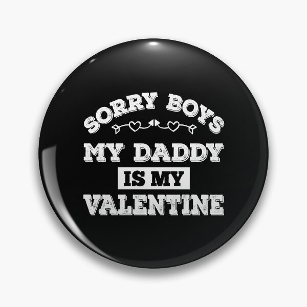Item preview, Sorry Boys My Daddy Is My Valentine T-Shirt designed and sold by BlackDodo.