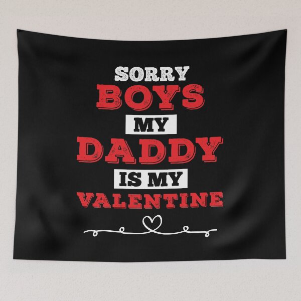 Item preview, Sorry Boys My Daddy Is My Valentine T-Shirt designed and sold by BlackDodo.