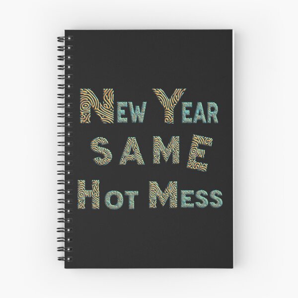Item preview,  NEW YEAR SAME HOT MESS designed and sold by Ralek.