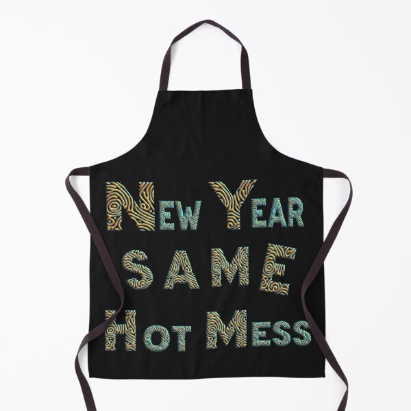 Item preview,  NEW YEAR SAME HOT MESS designed and sold by Ralek.