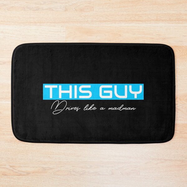 Item preview, THIS GUY Drives like a madman designed and sold by ilovetshirts87.