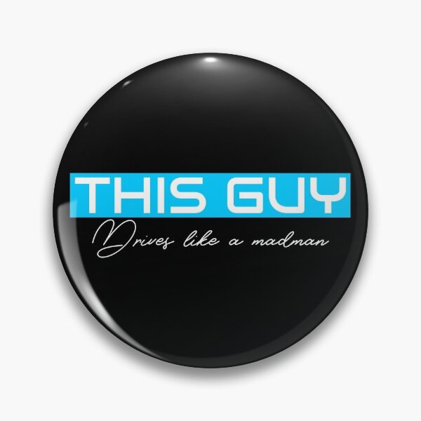Item preview, THIS GUY Drives like a madman designed and sold by ilovetshirts87.