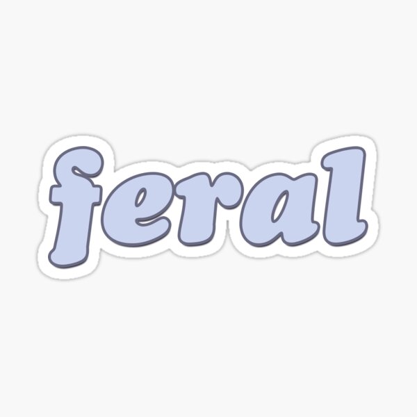 feral Sticker