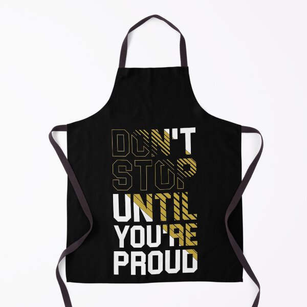Item preview, don't stop until you're proud designed and sold by karim Najjar.
