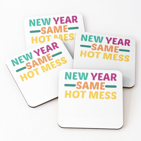 Item preview, New Year Same Hot Mess designed and sold by bdmart33.
