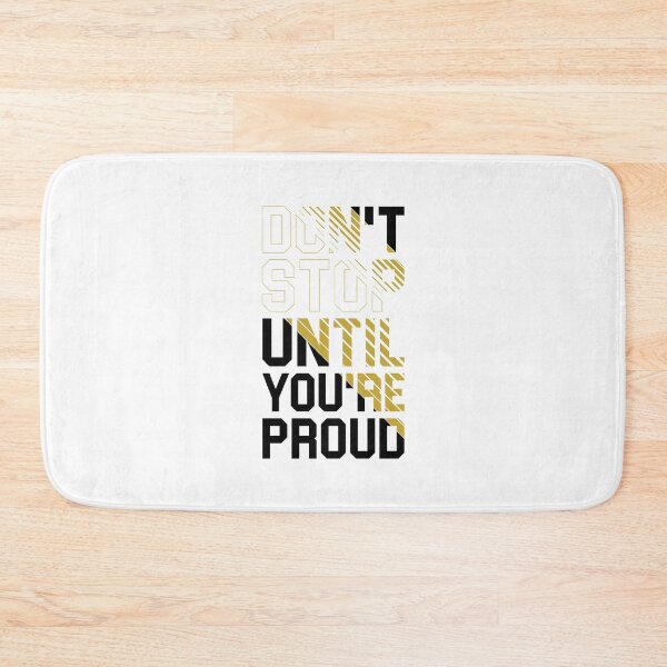 Item preview, don't stop until you're proud designed and sold by karim Najjar.